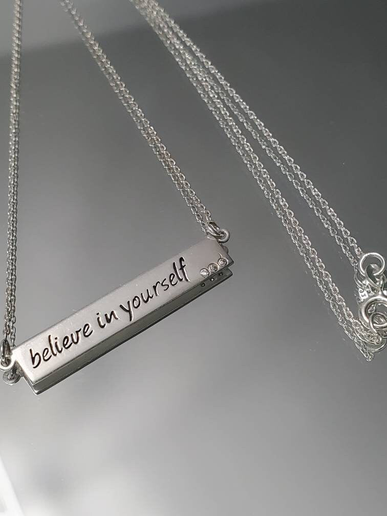 "Believe in yourself" Bar Pendant 18" Chain