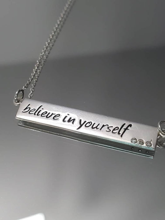 "Believe in yourself" Bar Pendant 18" Chain