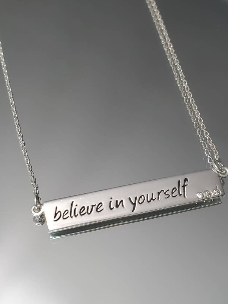 "Believe in yourself" Bar Pendant 18" Chain