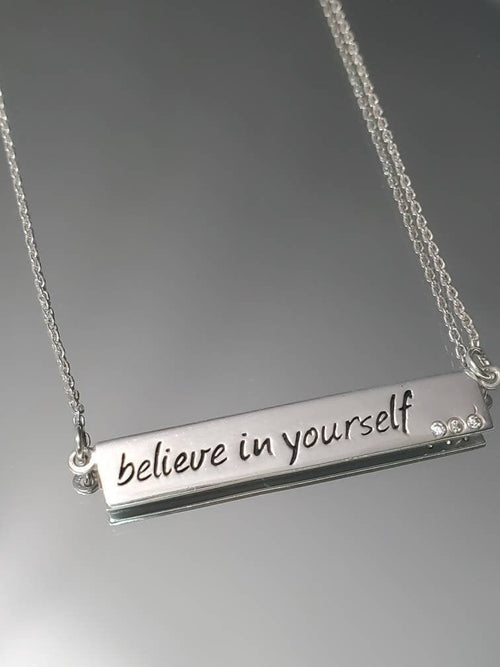 "Believe in yourself" Bar Pendant 18" Chain